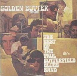 Zeige Details für Golden Butter / The Best Of The Paul Butterfield Blues Band Bild von Golden Butter / The Best Of The Paul Butterfield Blues Band