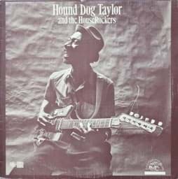 Zeige Details für Hound Dog Taylor And The HouseRockers Bild von Hound Dog Taylor And The HouseRockers