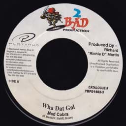 Zeige Details für Mad Cobra - Wha Dat Gal Bild von Mad Cobra - Wha Dat Gal