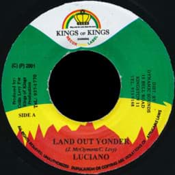 Show details for Luciano - Land Out Yonder / Peace And Prosperity Picture of Luciano - Land Out Yonder / Peace And Prosperity