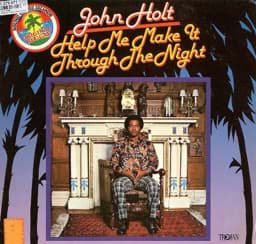 Show details for John Holt - Help Me Make It Through The Night  Picture of John Holt - Help Me Make It Through The Night