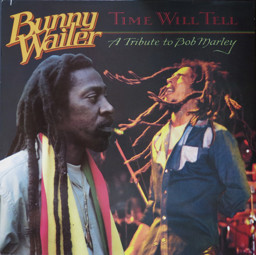 Show details for Bunny Wailer - Time Will Tell - A Tribute To Bob Marley Picture of Bunny Wailer - Time Will Tell - A Tribute To Bob Marley
