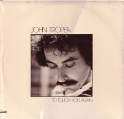 Show details for John Tropea - To Touch You Again Picture of John Tropea - To Touch You Again