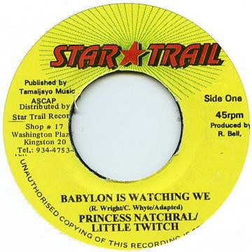 Princess Natch-ral - Babylon Is Watching We