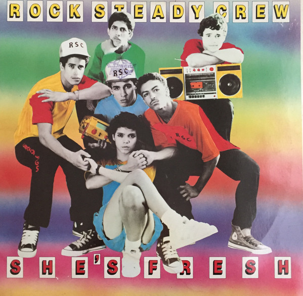 The Rock Steady Crew - She's Fresh