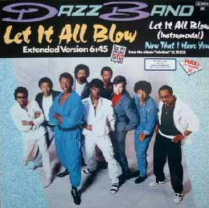 Dazz Band - Let It All Blow