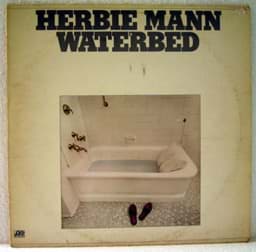 Show details for Herbie Mann - Waterbed 
 Picture of Herbie Mann - Waterbed