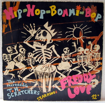 The Increadible TH Scratchers starring Freddy Love - Hip Hop Bommi Bop