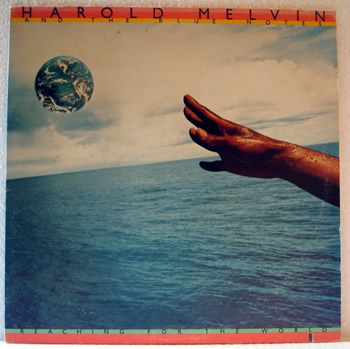 Harold Melvin and the Bluenotes - Reaching For The World  