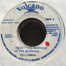 Show details for Yellowman - I'm Getting Married In The Morning Picture of Yellowman - I'm Getting Married In The Morning