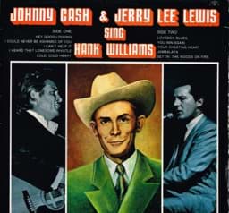 Show details for Johnny Cash - Johnny Cash & Jerry Lee Lewis Sing Hank Williams Picture of Johnny Cash - Johnny Cash & Jerry Lee Lewis Sing Hank Williams
