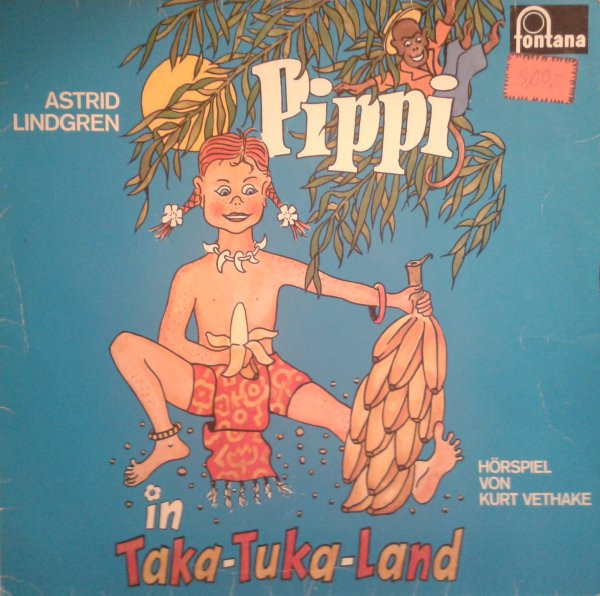 Astrid Lindgren - Pippi In Taka-Tuka-Land