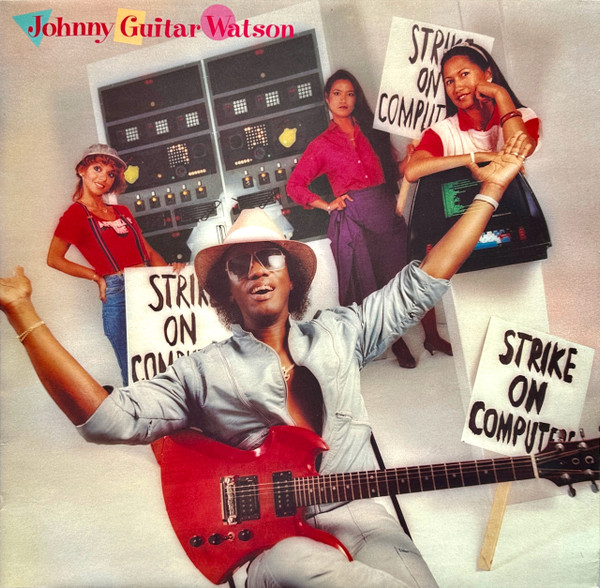 Bild von Johnny Guitar Watson - Strike On Computers