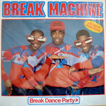 Bild von Break Machine - Break Dance Party 
