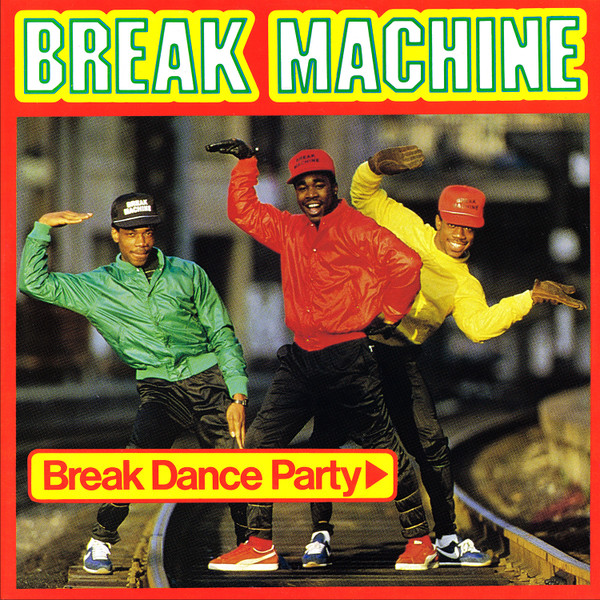 Bild von Break Machine - Break Dance Party