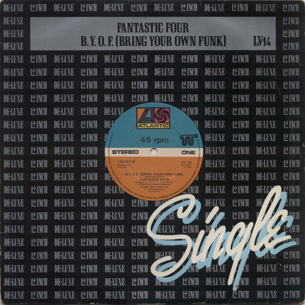 Fantastic Four - B.Y.O.F. (Bring Your Own Funk)