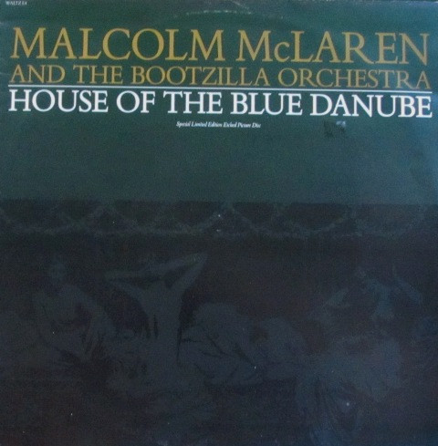Bild von Malcom Mc Laren And The Bootzilla Orchestra - House Of The Blue Danube