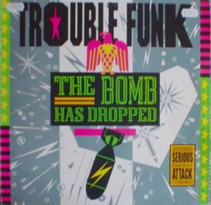 Bild von Trouble Funk -The Bomb Has Dropped 