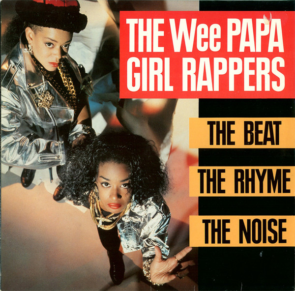 Bild von The Wee Papa Girl Rappers - The Beat The Rhyme The Noise 