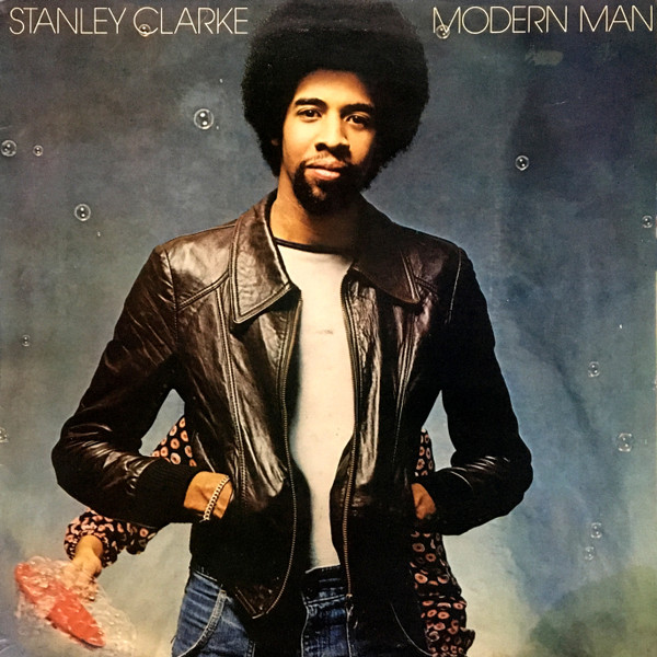 Stanley Clarke - Modern Man