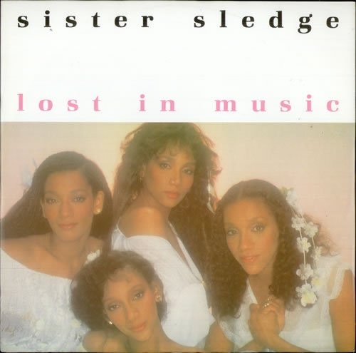 Sister Sledge - Lost In Music