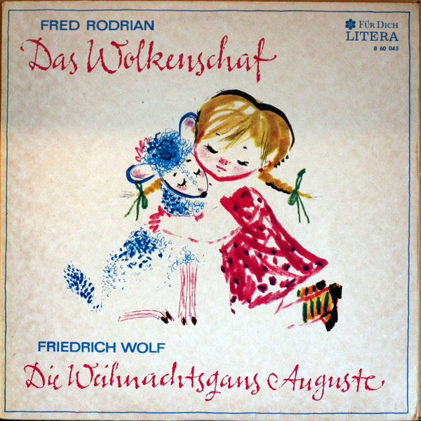 Fred Rodrian - Das Wolkenschaf / Die Weihnachtsgans Auguste