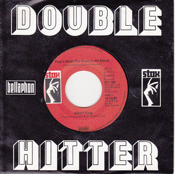 Albert King - That's What The Blues Is All About / Breaking Up Somebody's Home