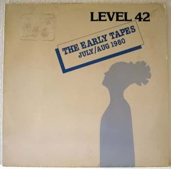 Bild von Level 42 - The Early Tapes July/Aug 1980
