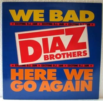 Picture of Diaz Brothers - We Bad