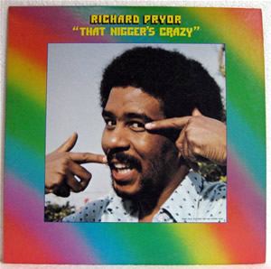 Bild von Richard Pryor - That Nigger's Crazy 
