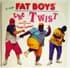 Bild von Fat Boys - The Twist, Bild 1