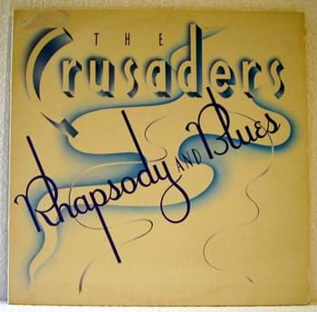Bild von The Crusaders - Rapsody And Blues