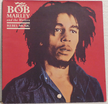 Bild von Bob Marley & The Wailers - Rebel Music
