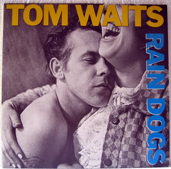 Bild von Tom Waits - Rain Dogs
