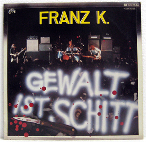 Bild von Franz K. - Gewalt Ist Schitt