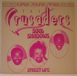 Bild von The Crusaders - Soul Shadows/Street Life 12"