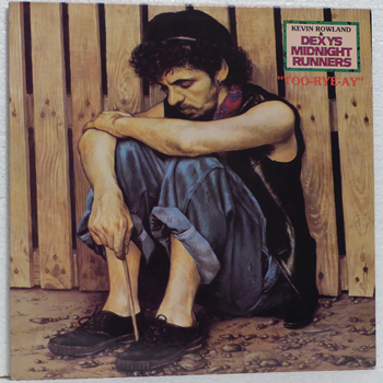 Picture of Kevin Rowland & Dexys Midnight Runners – Too-Rye-Ay
