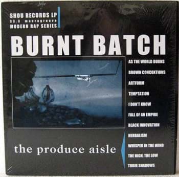 Burnt Batch - The Produce Aisle | BigBankHank Schallplatten Shop
