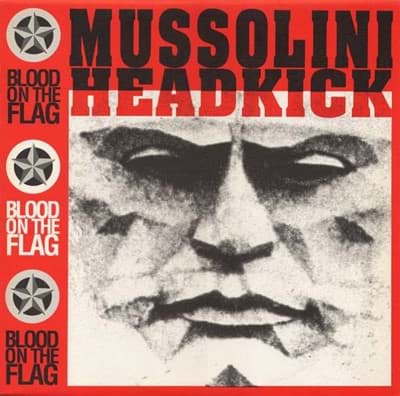 Bild von Mussolini Headkick - Blood On The Flag