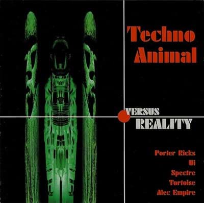 Bild von Techno Animal ‎– Techno Animal Versus Reality