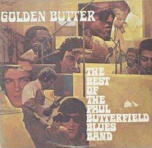 Picture of Golden Butter / The Best Of The Paul Butterfield Blues Band