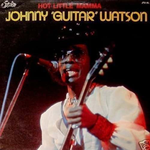 Picture of Johnny "Guitar" Watson - Hot Little Mamma