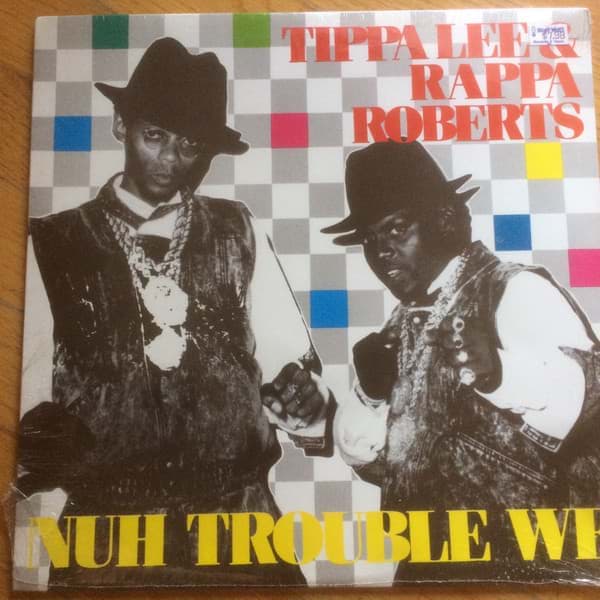 Picture of Tippa Lee & Rappa Robert ‎- Nuh Trouble We