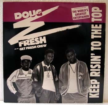 Picture of Doug E Fresh And The Get Fresh Crew - Keep Risin To The Top